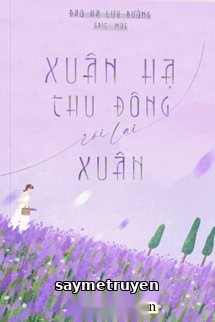 Xuân Hạ Thu Đông Rồi Lại Xuân