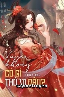 Xuyên Không Có Gì Thú Vị Đâu