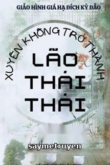 Xuyên Không Trở Thành Lão Thái Thái