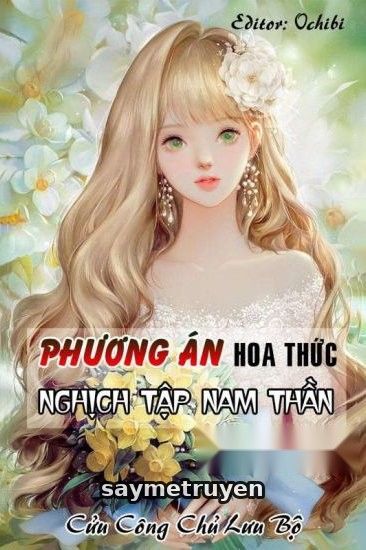[Xuyên Nhanh] Phương Án Hoa Thức Nghịch Tập Nam Thần