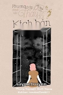 Xuyên Nhanh: Phương Pháp Chính Xác Thay Đổi Kịch Bản