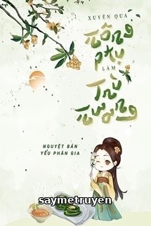 Xuyên Qua Nông Phụ Làm Trù Nương