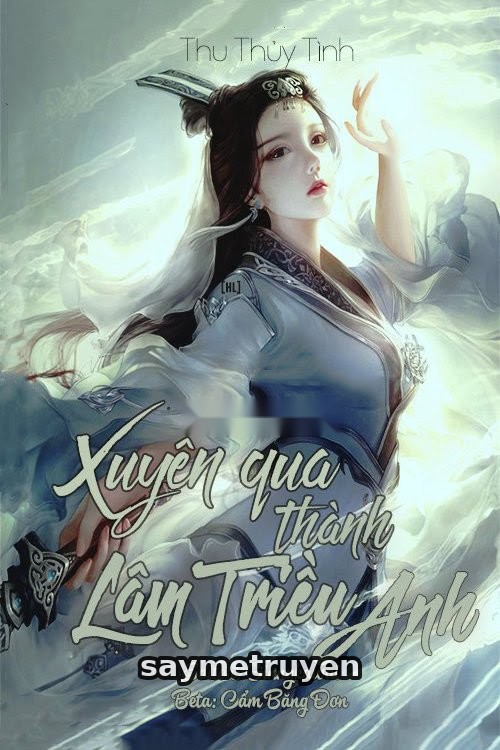 Xuyên Qua Thành Lâm Triều Anh