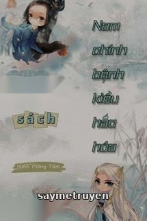 Xuyên Sách: Nam Chính Bệnh Kiều Hắc Hóa