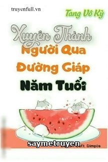 Xuyên Thành Người Qua Đường Giáp Năm Tuổi