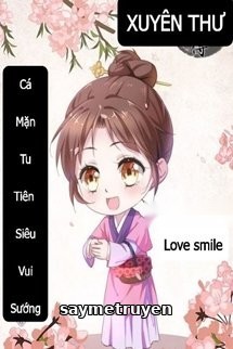 Xuyên Thư Cá Mặn Tu Tiên Siêu Vui Sướng