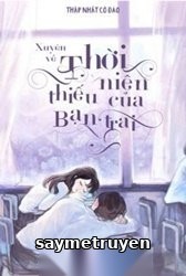 Xuyên Về Thời Niên Thiếu Của Bạn Trai