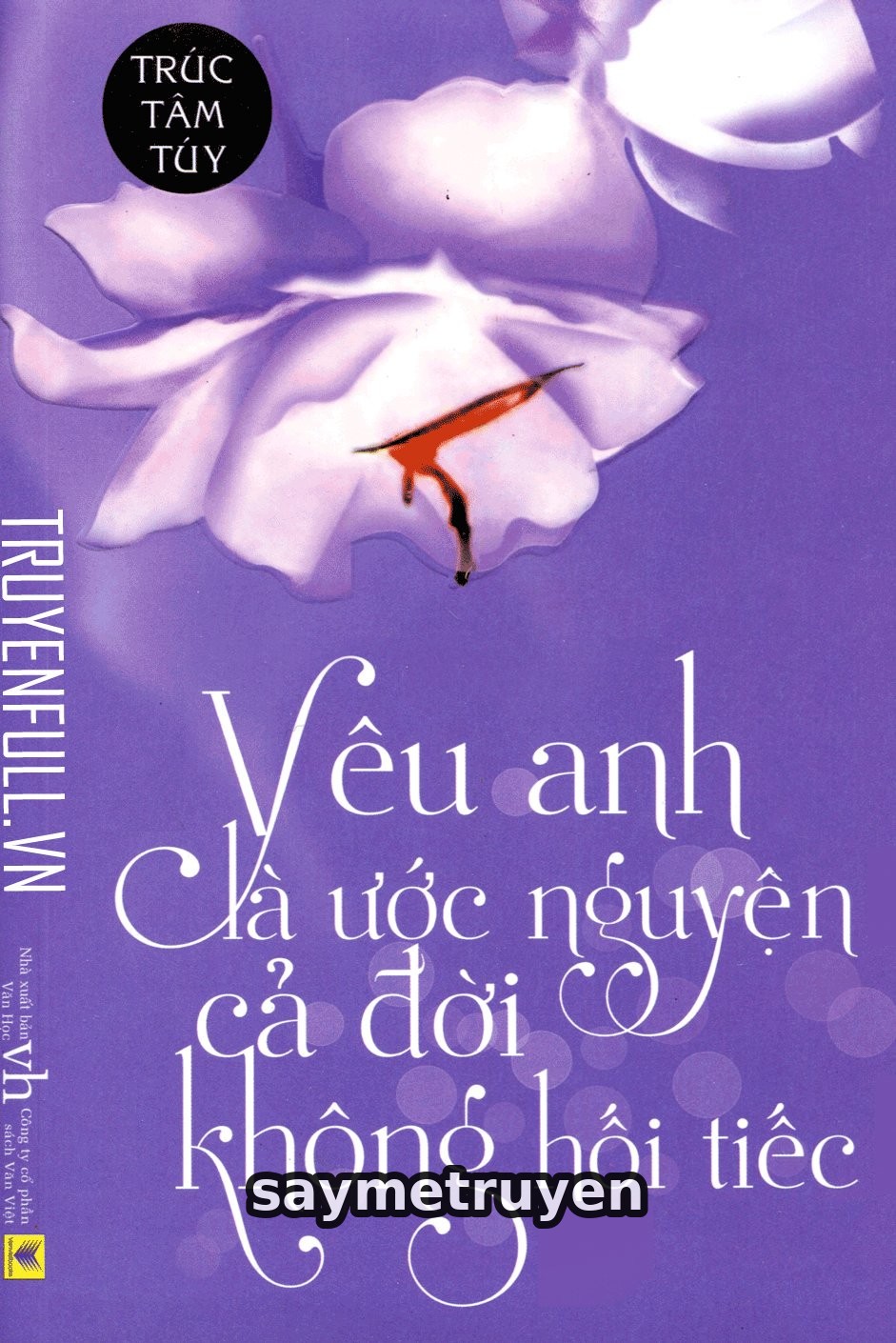 Yêu Anh Là Ước Nguyện Cả Đời Không Hối Tiếc