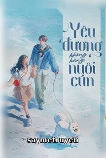 Yêu Đương Không Bằng Nuôi Cún