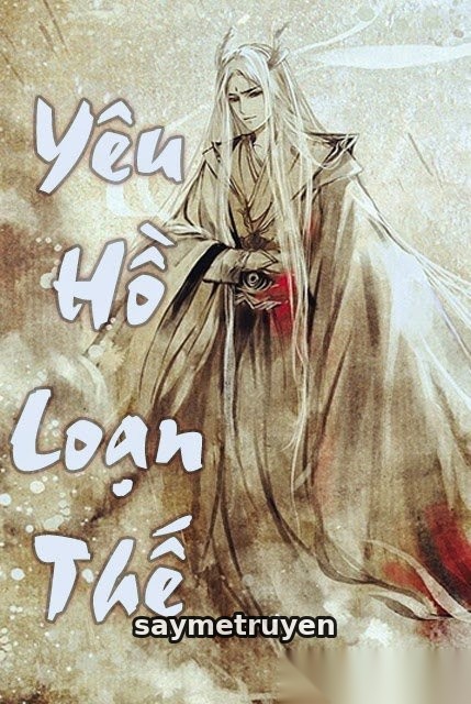Yêu Hồ Loạn Thế