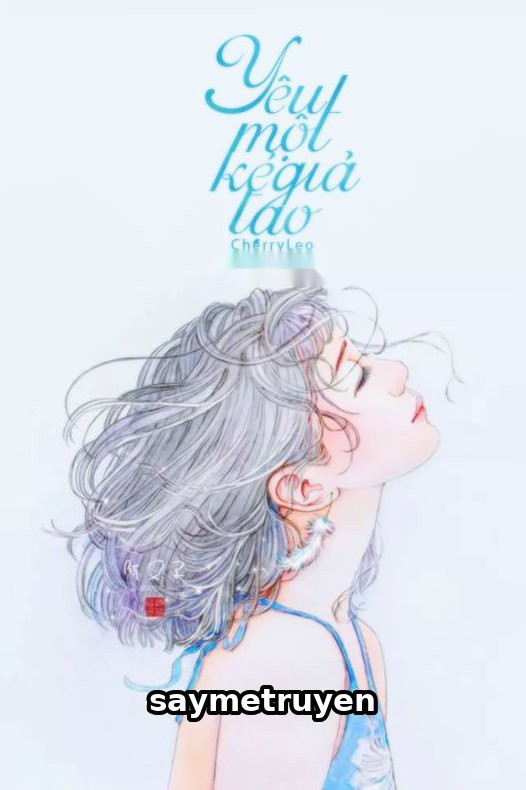 Yêu Một Kẻ Giả Tạo