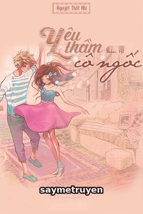Yêu Thầm Cô Ngốc