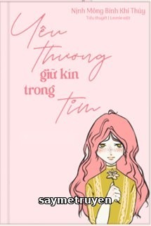 Yêu Thương Giữ Kín Trong Tim