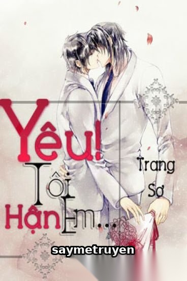 Yêu! Tôi Hận Em...